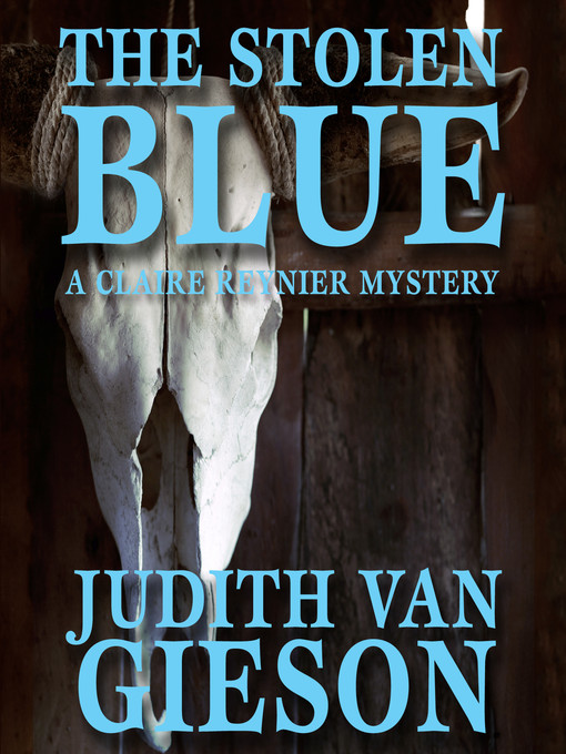 Title details for The Stolen Blue by Judith Van Gieson - Wait list